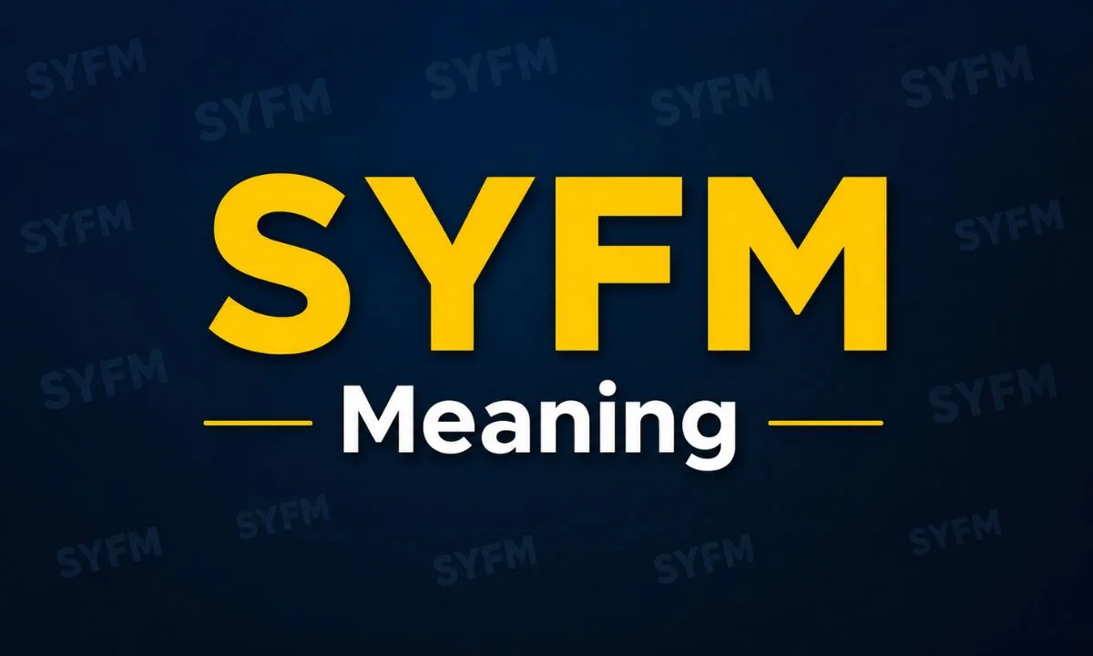 SYFM Meaning